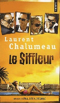 Livrenpoche : Le siffleur - Laurent Chalumeau - Livre
