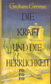 Livrenpoche : Die kraft und die herrlichkeit - Graham Greene - Livre