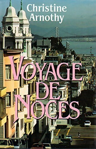 Livrenpoche : Voyage de noces - Christine Arnothy - Livre