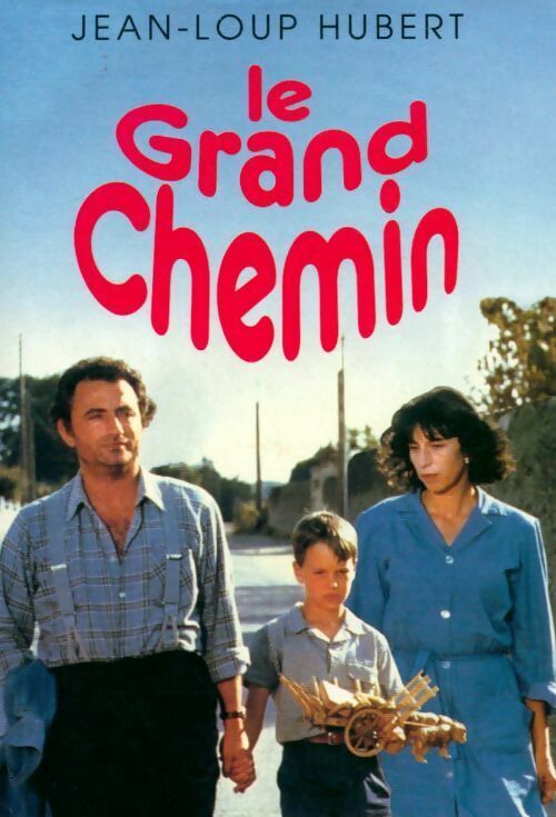 Livrenpoche : Le grand chemin - Jean-Loup Hubert - Livre