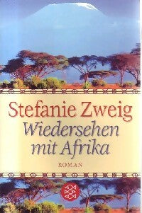Wiedersehen mit Afrika - Stefanie Zweig -  Fischer Taschenbuch Verlag GF - Livre
