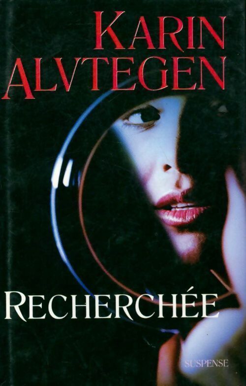 Recherchée - Karin Alvtegen -  France Loisirs GF - Livre