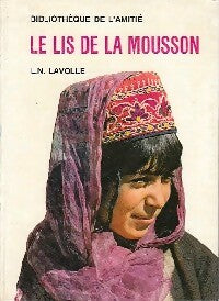 Livrenpoche : Le lis de la mousson - L.-N. Lavolle - Livre