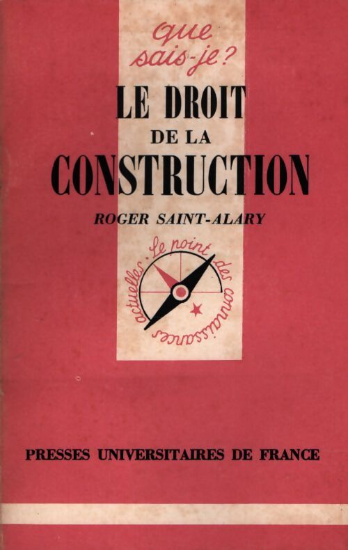 Le droit de la construction - Roger Saint-Alary - Livre