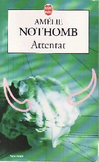 Livrenpoche : Attentat - Amélie Nothomb - Livre