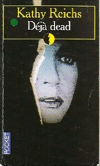 Livrenpoche : Déjà dead - Kathy Reichs - Livre