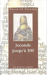 Livrenpoche : Joconde jusqu'à 100 - Hervé Le Tellier - Livre