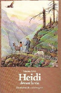 Heidi devant la vie Tome II - Johanna Spyri - Livre