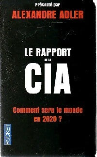 Le rapport de la CIA : comment sera le monde en 2020 - Alexandre Adler - Livre