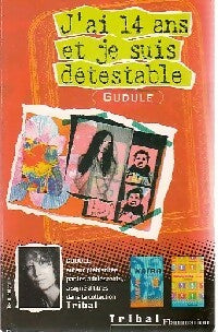 Livrenpoche : J'ai 14 ans et je suis détestable - Gudule - Livre