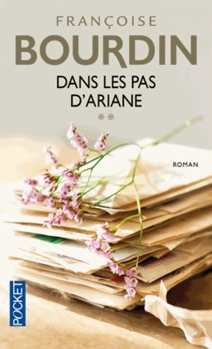 Livrenpoche : Dans les pas d'Ariane Tome II - Françoise Bourdin - Livre