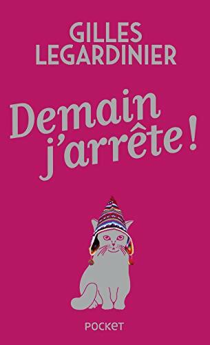 Livrenpoche : Demain j'arrête ! - Gilles Legardinier - Livre