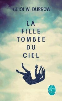 Livrenpoche : La fille tombée du ciel - Heidi Durrow - Livre