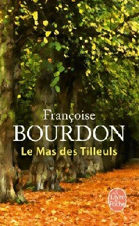 Livrenpoche : Le mas des tilleuls - Françoise Bourdon - Livre
