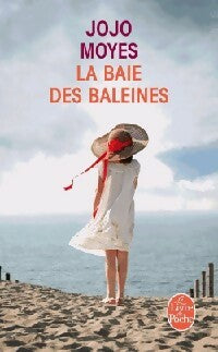 Livrenpoche : La baie des baleines - Jojo Moyes - Livre
