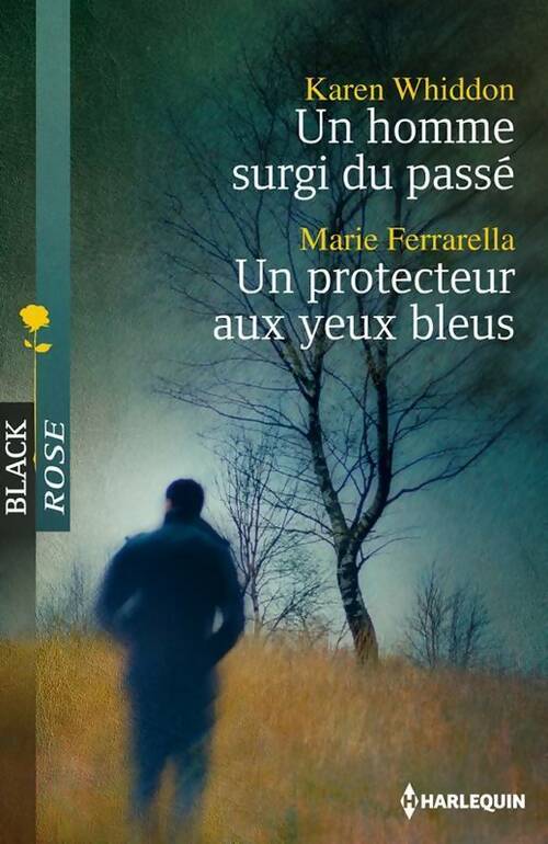 Livrenpoche : Un homme surgi du passé / Un protecteur aux yeux bleus - Marie Ferrarella, Karen Whiddon - Livre