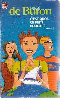 C'est quoi, ce petit boulot ? - Nicole De Buron - Livre