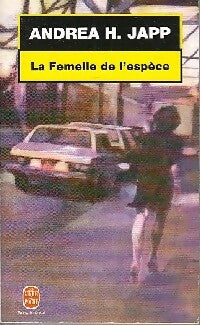 Livrenpoche : La femelle de l'espèce - Andréa H. Japp - Livre