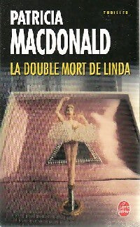 Livrenpoche : La double mort de Linda - Patricia J. MacDonald - Livre