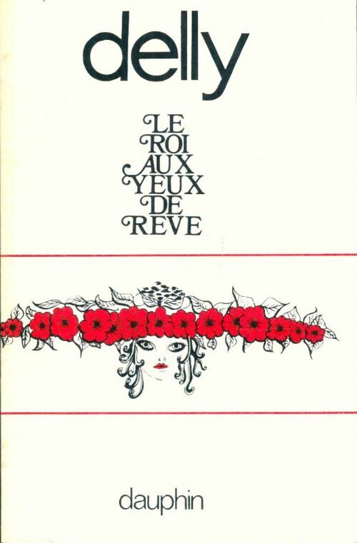 Livrenpoche : Le roi aux yeux de rêve - Delly - Livre
