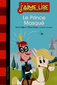 Livrenpoche : Le prince masqué - Anne Didier, Olivier Muller - Livre