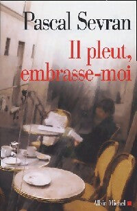 Livrenpoche : Il pleut, embrasse-moi - Pascal Sevran - Livre