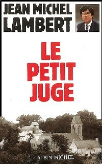 Livrenpoche : Le petit juge - Jean-Michel Lambert - Livre