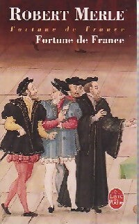 Livrenpoche : Fortune de France Tome I - Robert Merle - Livre