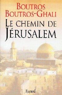 Livrenpoche : Le chemin de Jérusalem - Boutros Boutros-Ghali - Livre