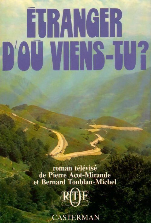 Livrenpoche : Etranger, d'où viens-tu ? - Jacqueline Mirande - Livre