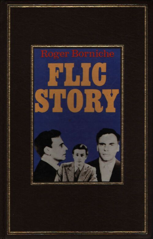 Flic story - Roger Borniche - Livre