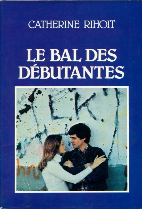 Livrenpoche : Le bal des débutantes - Catherine Rihoit - Livre
