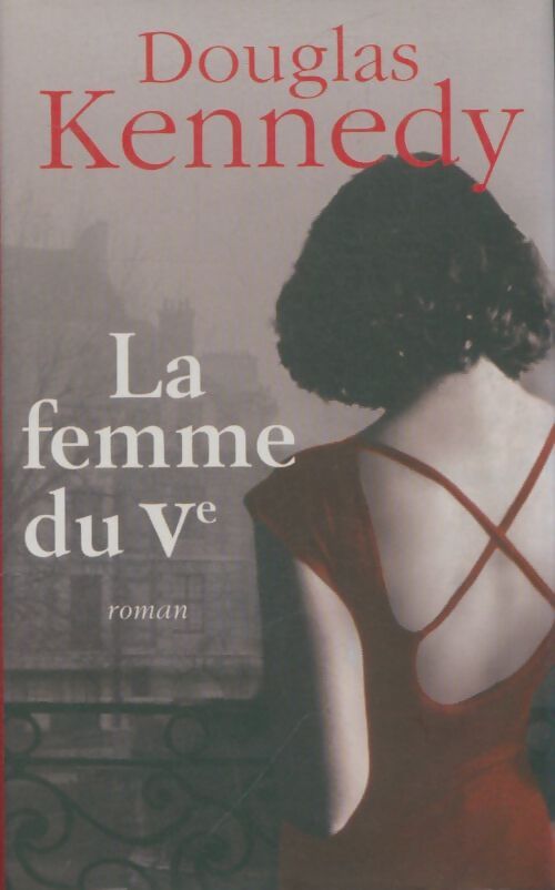 Livrenpoche : La femme du Ve - Douglas Kennedy - Livre
