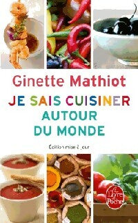 Livrenpoche : Je sais cuisiner autour du monde - Ginette Mathiot - Livre
