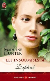 Livrenpoche : Les insoumises Tome IV : Daphné - Madeline Hunter - Livre