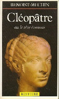 Livrenpoche : Cléopatre ou le rêve évanoui - Jacques Benoist-Méchin - Livre