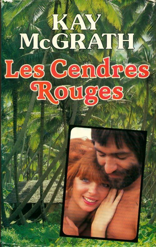 Livrenpoche : Les cendres rouges - Kay McGrath - Livre