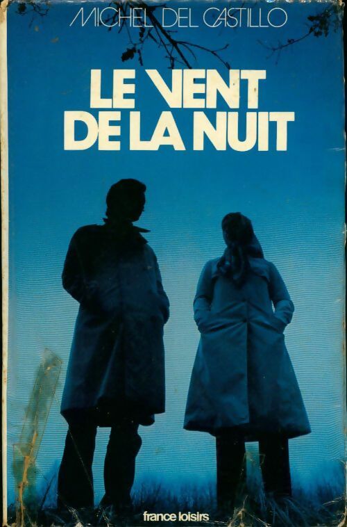 Livrenpoche : Le vent de la nuit - Michel Del Castillo - Livre