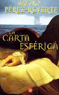 La carta esférica - Arturo Pérez-Reverte - Livre