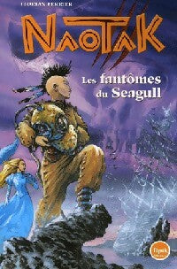 Livrenpoche : Noatak : Les fantômes du Seagull - Florian Ferrier - Livre