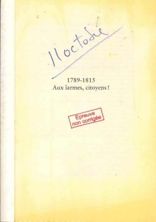 Livrenpoche : 1789-1815. Aux larmes citoyens ! - Claude Mossé - Livre