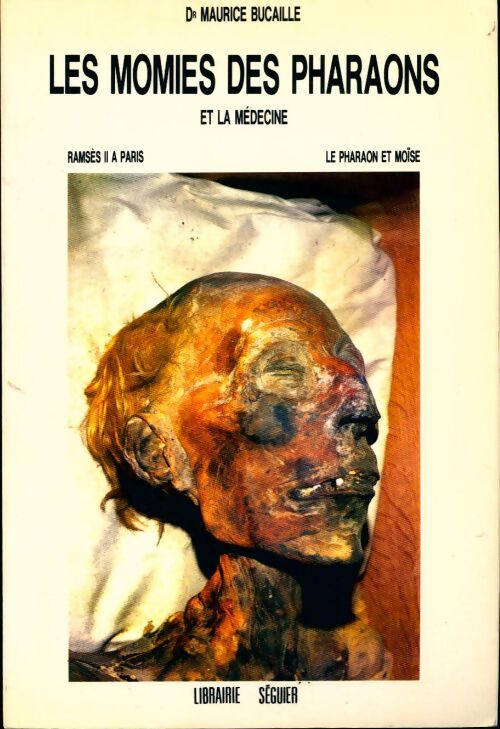 Les momies de pharaons et la médecine - Maurice Bucaille - Livre