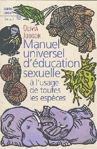 Livrenpoche : Manuel universel d'éducation sexuelle - Olivia Judson - Livre