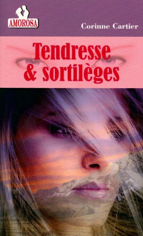 Livrenpoche : Tendresse & sortilèges - Corinne Cartier - Livre