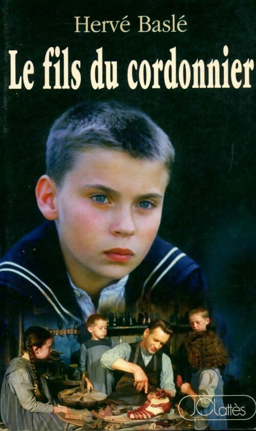 Livrenpoche : Le fils du cordonnier - Hervé Baslé - Livre