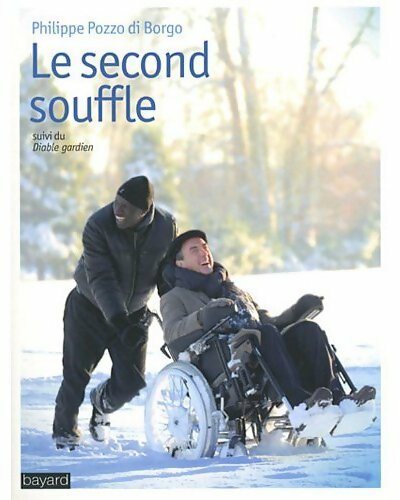 Livrenpoche : Le second souffle - Philippe Pozzo Di Borgo - Livre