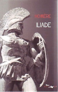Iliade - Homère - Livre