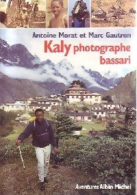 Livrenpoche : Kaly, photographe bassari - Antoine Morat, Marc Gautron - Livre