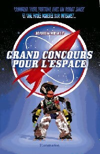 Livrenpoche : Grand concours pour l'espace - Joshua Mowll - Livre