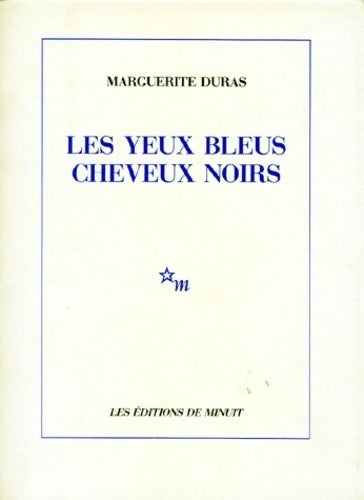 Livrenpoche : Les yeux bleus cheveux noirs - Marguerite Duras - Livre